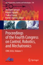 Proceedings of the Fourth Congress on Control, Robotics, and Mechatronics