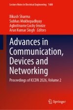 Advances in Communication, Devices and Networking