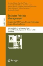 Business Process Management: Responsible BPM Forum, Process Technology Forum, Educators Forum