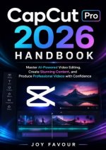 CapCut Pro 2026 Handbook