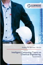 Intelligent Computing Topics on Chemical Engineering