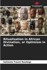Ritualisation in African Divination, or Optimism in Action