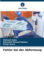 Fehler bei der Abformung