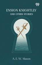 Ensign Knightley And Other Stories