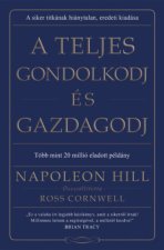 A teljes gondolkodj és gazdagodj