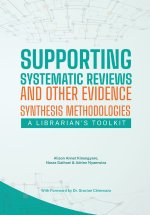 Supporting Systematic Reviews and other Evidence Synthesis Methodologies
