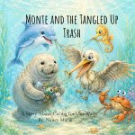 Monte and the Tangled Up Trash