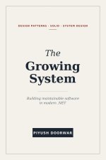 The Growing System