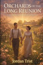 Orchards of the Long Reunion