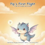 Pip's First Flight