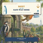 Roxy and the Safe Way Home