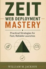 Zeit Web Deployment Mastery