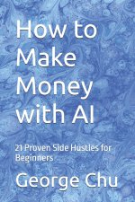 How to Make Money with AI