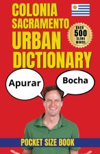 Colonia del Sacramento Urban Dictionary