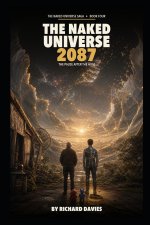 The Naked Universe 2087