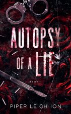 Autopsy of a Lie