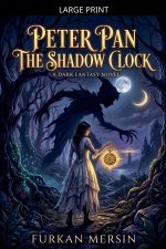 Peter Pan - The Shadow Clock