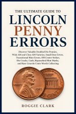 The Ultimate Guide to Lincoln Penny Errors