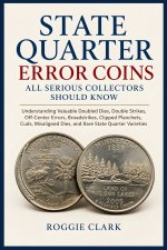 State Quarter Error Coins All Serious Collectors Should Know