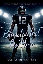 Blindsided by You