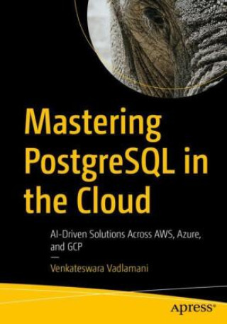 Mastering PostgreSQL in the Cloud