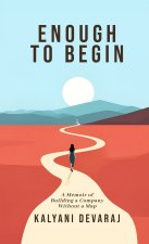 Enough to Begin