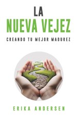 La nueva vejez