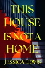 This House Is Not a Home