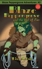 Blaze Peppergrove and the Web of Lies