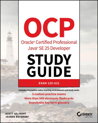 OCP Oracle Certified Professional Java SE 25 Developer Study Guide
