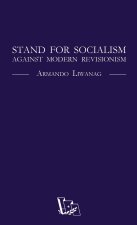 Stand for Socialism Against Modern Revisionism