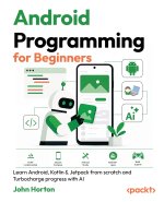 Android Programming for Beginners - Fourth Edition