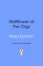 Wallflower at the Orgy