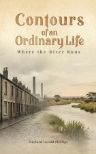 Contours of an Ordinary Life