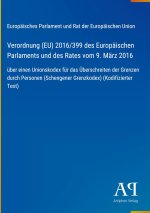 Verordnung (EU) 2016/399 des Europäischen Parlaments und des Rates vom 9. März 2016