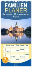 Familienplaner 2027 - Hannover - Momente einer Reise mit 5 Spalten (Wandkalender, 21 x 45 cm) CALVENDO