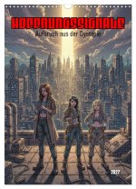 Hoffnungssignale, Aufbruch aus der Dystopie (Wandkalender 2027 DIN A3 hoch), CALVENDO Monatskalender