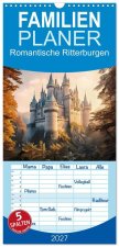 Familienplaner 2027 - Romantische Ritterburgen mit 5 Spalten (Wandkalender, 21 x 45 cm) CALVENDO