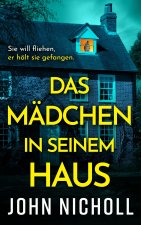 Das Mädchen in seinem Haus