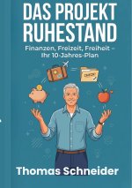 Das Projekt Ruhestand