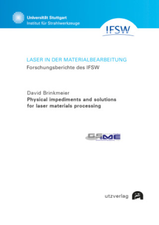 Physical impediments and solutions for laser materials processing