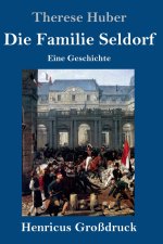 Die Familie Seldorf (Großdruck)