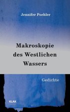 Makroskopie des Westlichen Wassers