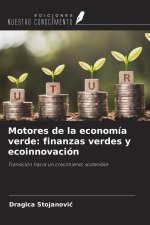 Motores de la economía verde: finanzas verdes y ecoinnovación