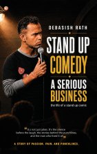 Stand Up Comedy-A Serious Business