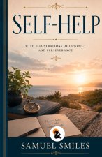 Self-Help | Samuel Smiles | Sasa Classic Series | Paperback Edition | 2026