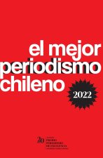 El mejor periodismo chileno 2022