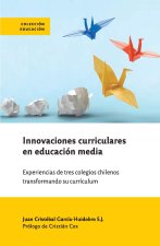Innovaciones curriculares en educación media