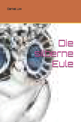 Die silberne Eule