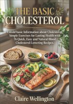 THE BASIC CHOLESTEROL